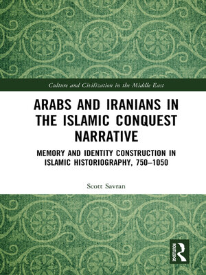 cover image of Arabs and Iranians in the Islamic Conquest Narrative